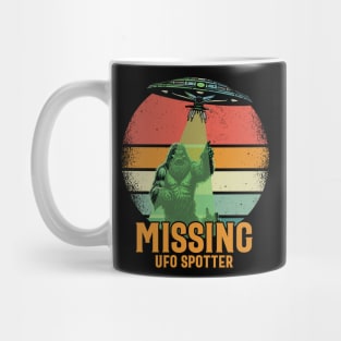 Missing UFO Spotter - For Bigfoot & Alien Believers Mug